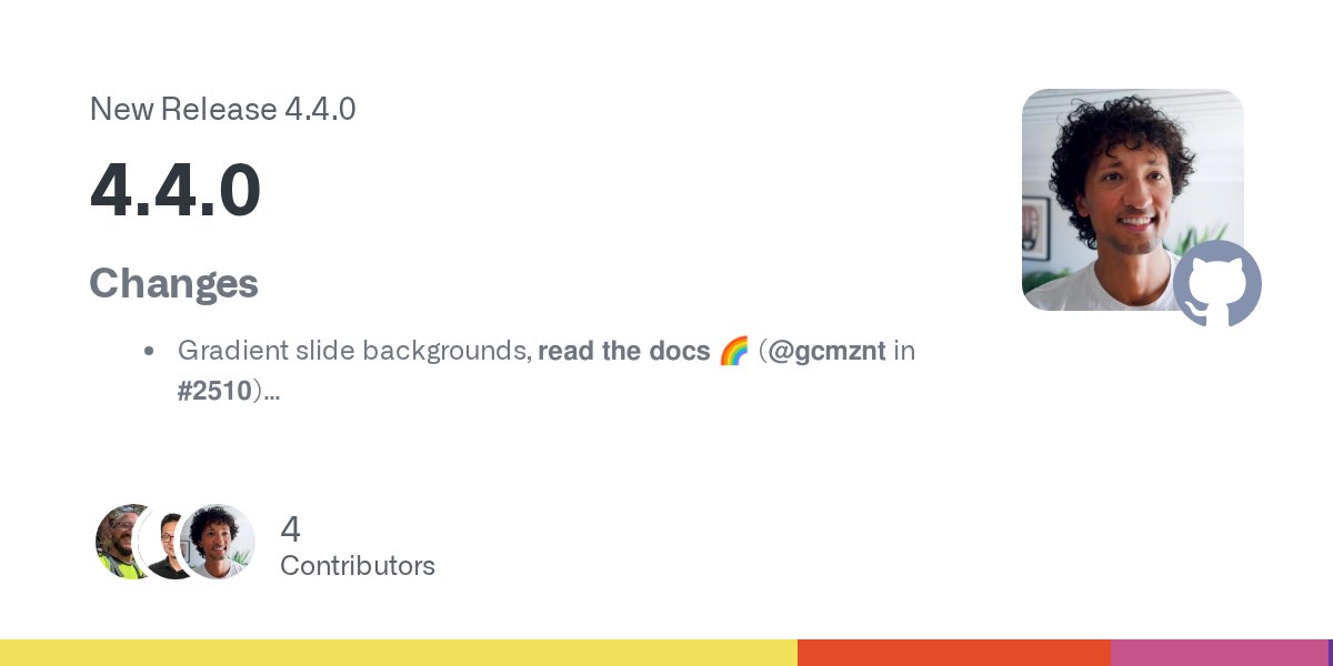 revealjs's tweet card. Changes Gradient slide backgrounds, read the docs 🌈 (@gcmznt in #2510) If multiple separate notes are provided for the same slide they will now all show in the speaker view (@lechten in #3010) Upd...