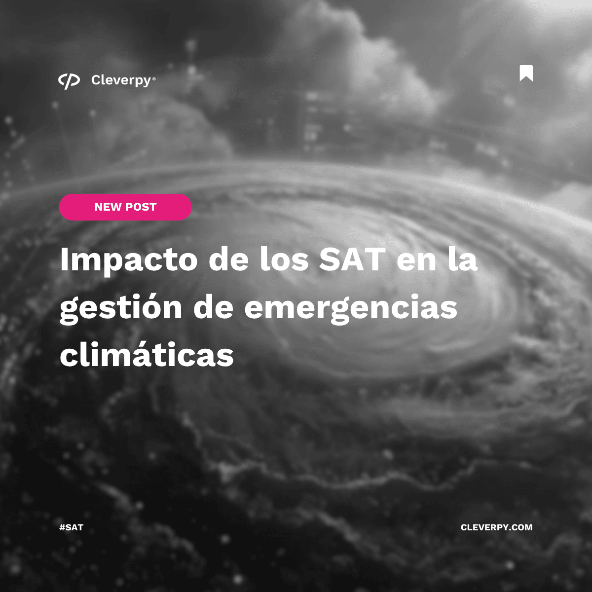 CleverpyML's tweet card. Descubre cómo los Sistemas de Alerta Temprana (SAT) protegen vidas, infraestructuras y operaciones frente a huracanes, inundaciones y olas de calor.