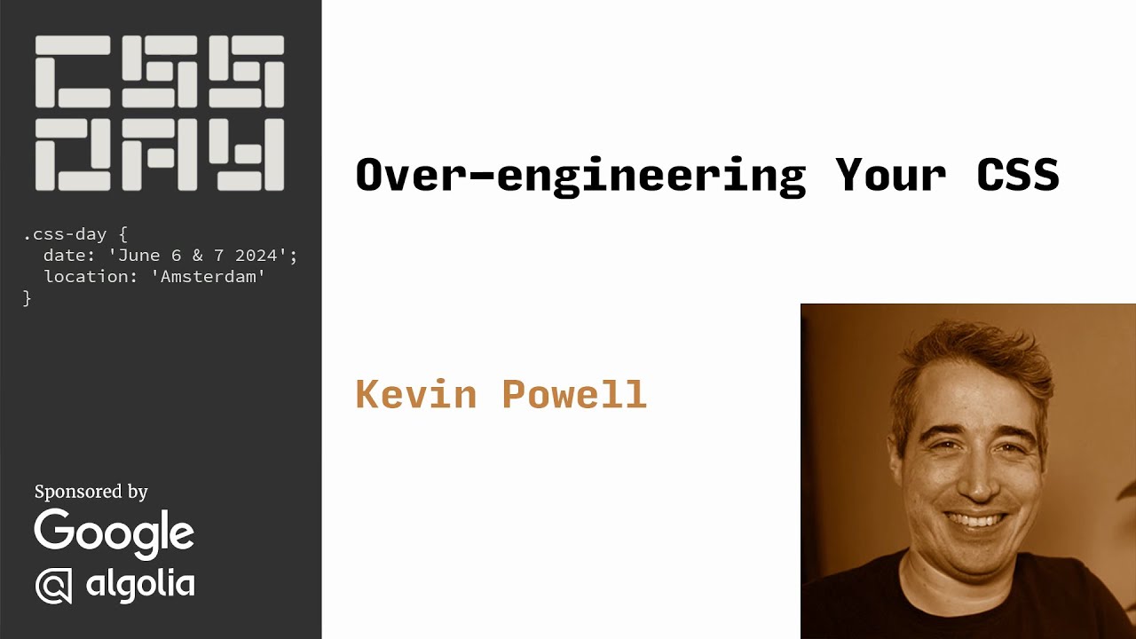 KevinJPowell's tweet card. Start over-engineering your CSS | Kevin Powell | CSS Day 2024