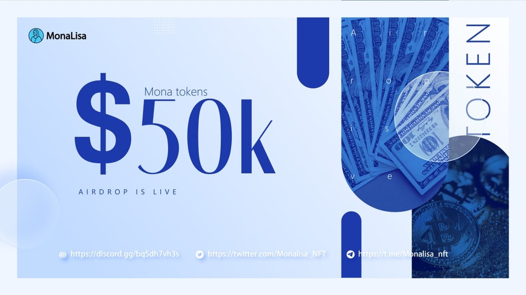 Monalisa_NFT_'s tweet card. 💰Win up to $50,000 $MONA TOKEN MONALISA is a brand new digital art trading platform. Our vision is to allow the world's artworks to be traded at will! Monalisa is currently launching a Community...
