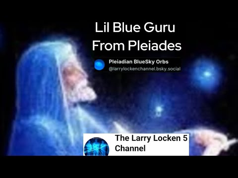 Pleiadian75's tweet card. Lil Blue Guru from Pleiades: Channel by Larry Locken