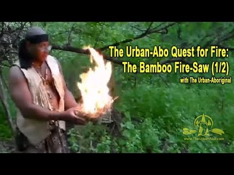 TheUrbanAbo's tweet card. (1/2) The Urban-Abo Quest for Fire: The Bamboo Fire-Saw
