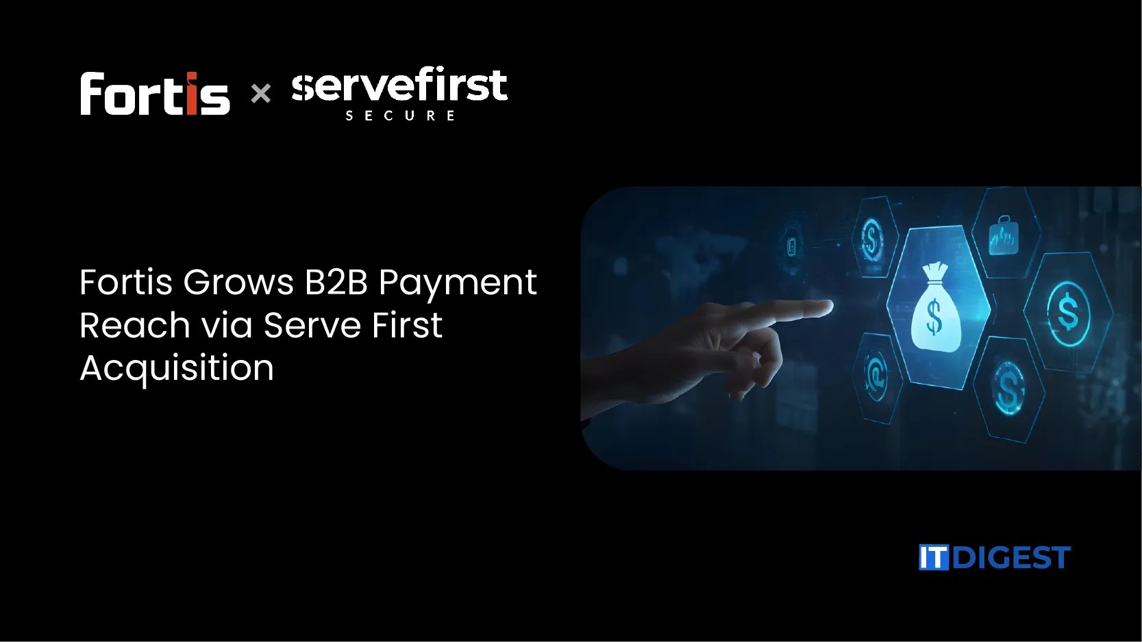 ITDigestmag's tweet card. Fortis acquires Serve First Solutions to Expand its Embedded Payment tech, Boost Industry Expertise, and Drive GrowthAcross key B2B Verticals.