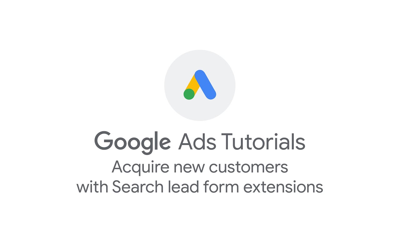 GoogleAds's tweet card. Google Ads Tutorials: Acquire new customers with Search lead form...