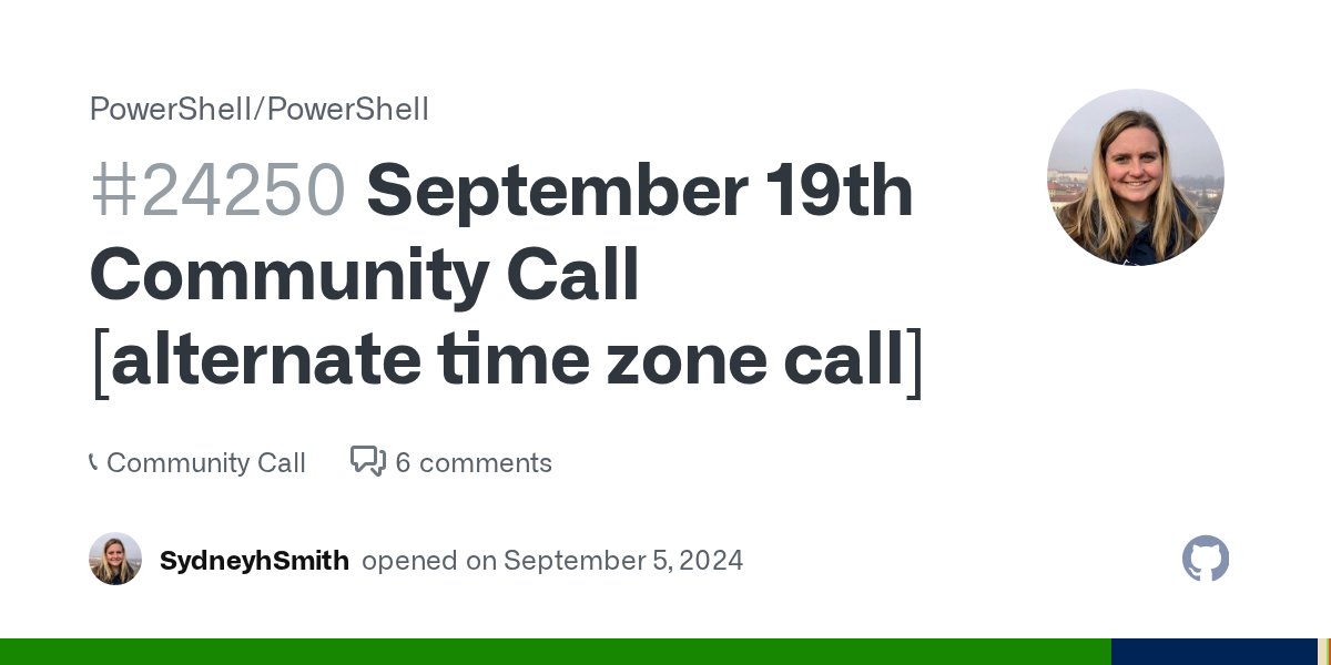 PowerShell_Team's tweet card. This call will be at 7pm PST to accommodate alternate time zones than the regular 9:30am PST call PlatyPS update (Jason) PSResourceGet release (Sydney) Group Policy issue (Sydney) PowerShell 7.5 / ...