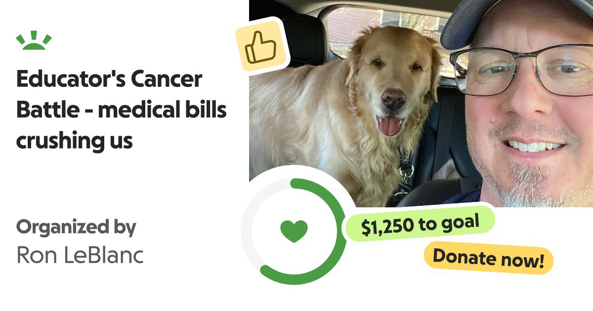 terryschappert's tweet card. My wife and I are educators. We have 3 daughters. I received a prostr… Ron LeBlanc needs your support for Educator's Cancer Battle - medical bills crushing us
