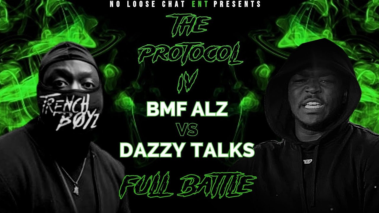 NoLooseChat's tweet card. BMF ALZ VS DAZZY TALKS | THE PROTOCOL IV | FULL BATTLE