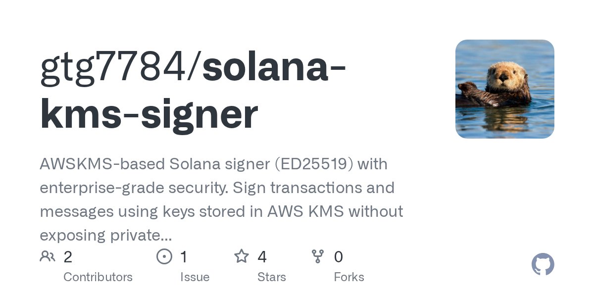 taegeongo's tweet card. AWSKMS-based Solana signer (ED25519) with enterprise-grade security. Sign transactions and messages using keys stored in AWS KMS without exposing private keys. - gtg7784/solana-kms-signer
