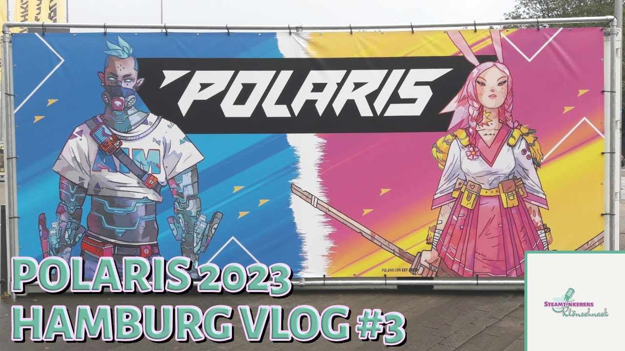 SteamTinkerer's tweet card. POLARIS 2023 ✦ Vlog #3 ✦ SteamTinkerers Klönschnack ✦ Hamburg