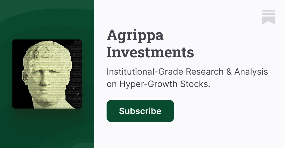 Agrippa_Inv's tweet card. Institutional-Grade Research & Analysis on Hyper-Growth Stocks. Click to read Agrippa Investments, by 𝐀𝐠𝐫𝐢𝐩𝐩𝐚, a Substack publication with thousands of subscribers.
