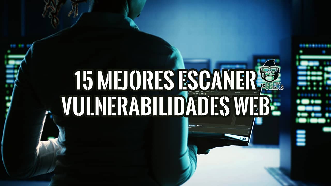 EsGeeks's tweet card. Descubre las 15 mejores herramientas para escanear vulnerabilidades web. Analizamos soluciones gratuitas y de pago como Burp Suite y ZAP. ¡Protege tu web ya!