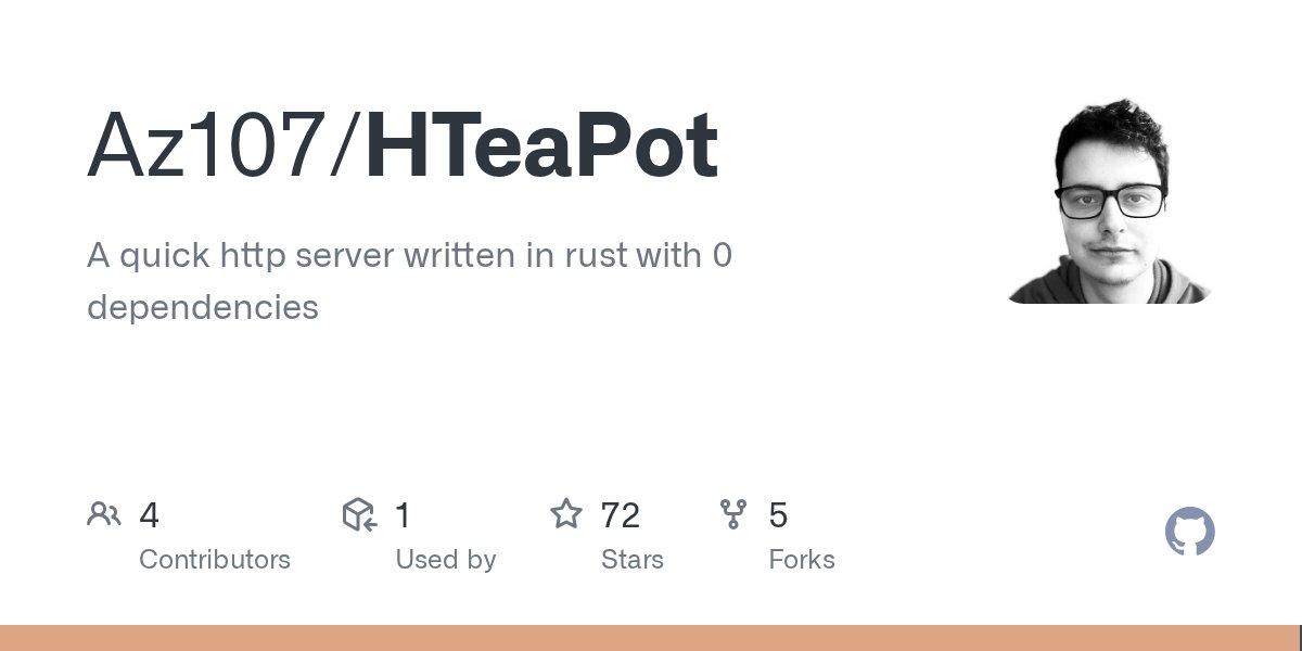 RustDiscussions's tweet card. A quick http server written in rust with 0 dependencies - Az107/HTeaPot
