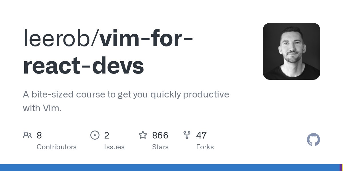 techieEliot's tweet card. A bite-sized course to get you quickly productive with Vim. - leerob/vim-for-react-devs