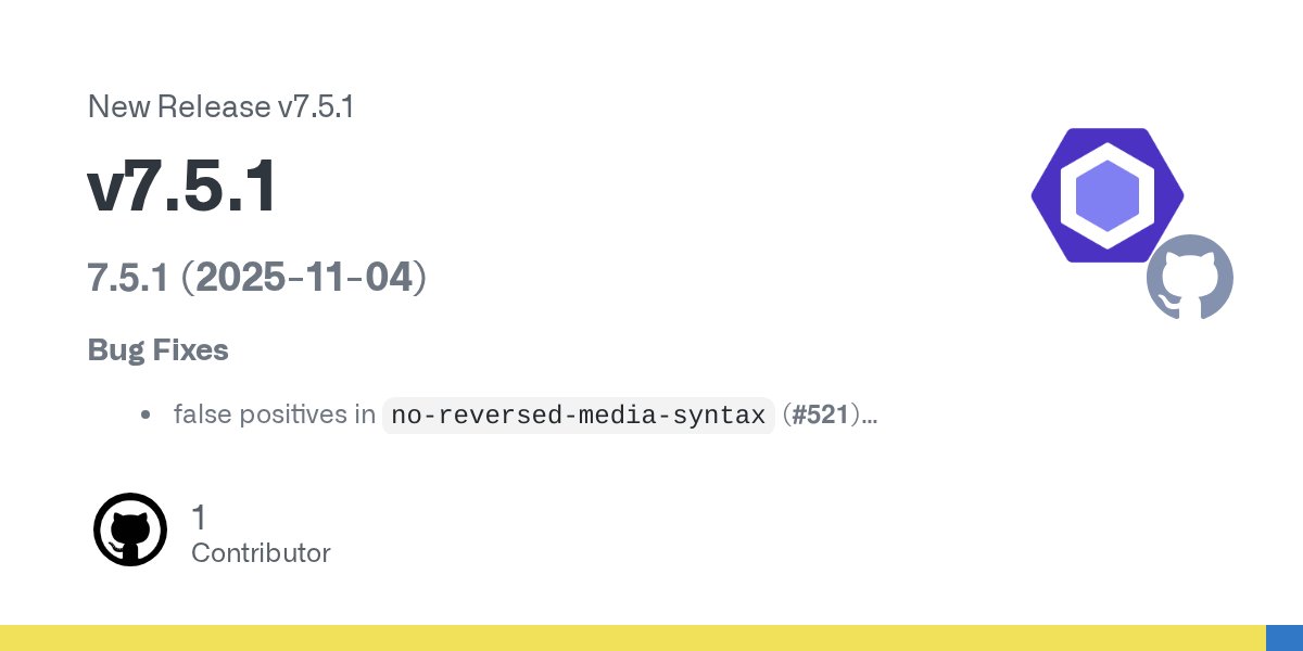 geteslint's tweet card. 7.5.1 (2025-11-04) Bug Fixes false positives in no-reversed-media-syntax (#521) (bee20dd) wrong location reporting in require-alt-text (#574) (bd69254)