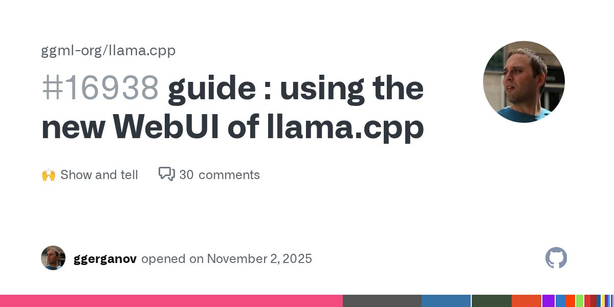 ggerganov's tweet card. Overview This guide highlights the key features of the new SvelteKit-based WebUI of llama.cpp. The new WebUI in combination with the advanced backend capabilities of the llama-server delivers the u...