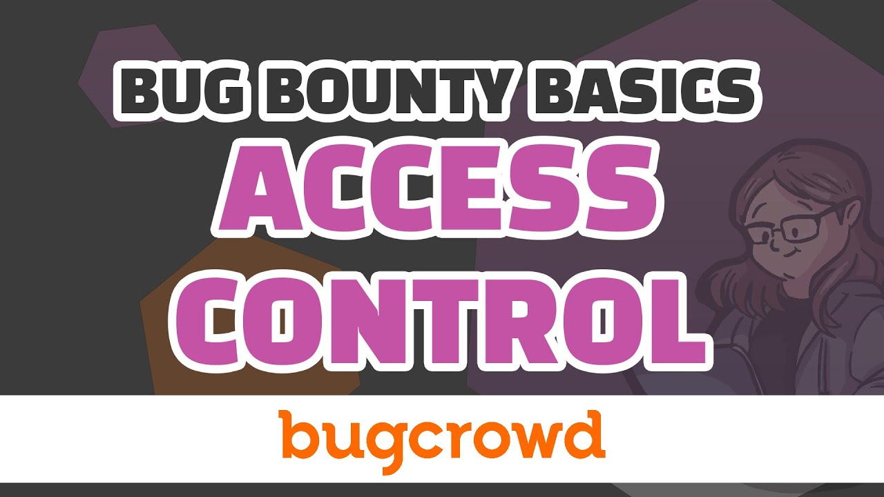 Bugcrowd's tweet card. What is Access Control and How Can You Break It?