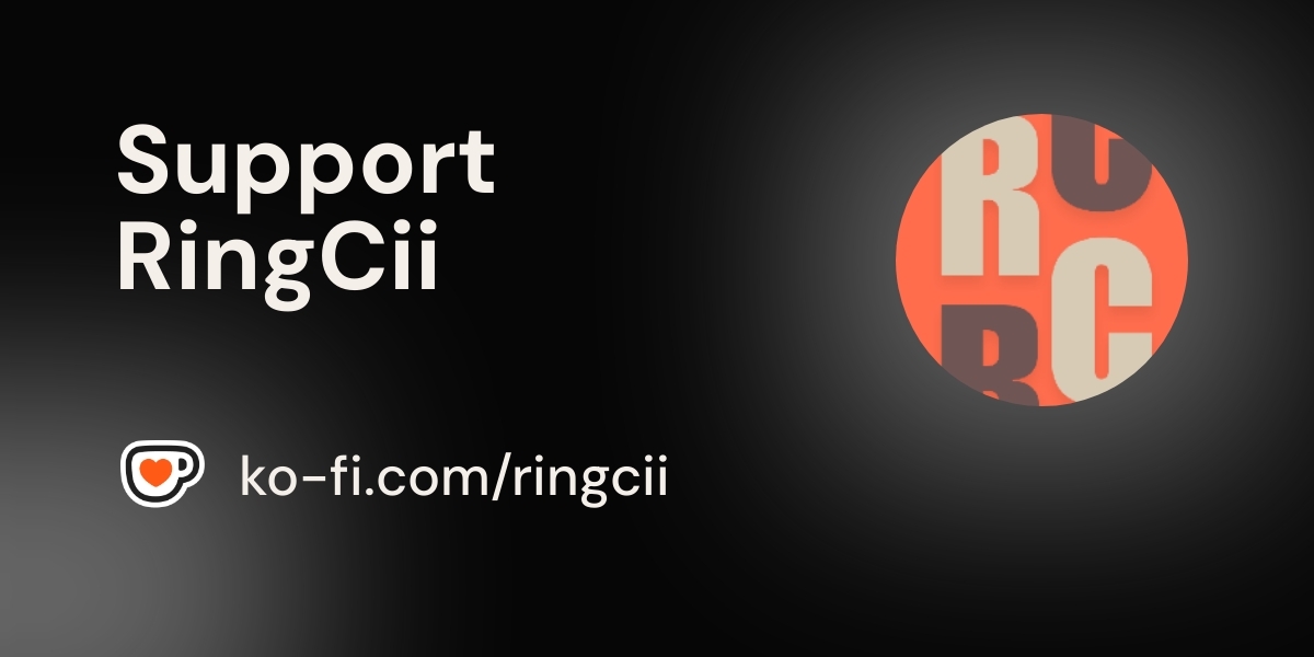 ringcii's tweet card. Become a supporter of RingCii today!