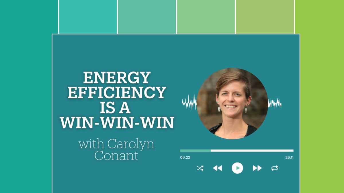 ACEEEdc's tweet card. We spoke to Carolyn Conant from the American Council for an Energy Efficient Economy (ACEEE). Together with our staff attorney, Madeline Collins, Carolyn discussed the basics of energy efficiency and...
