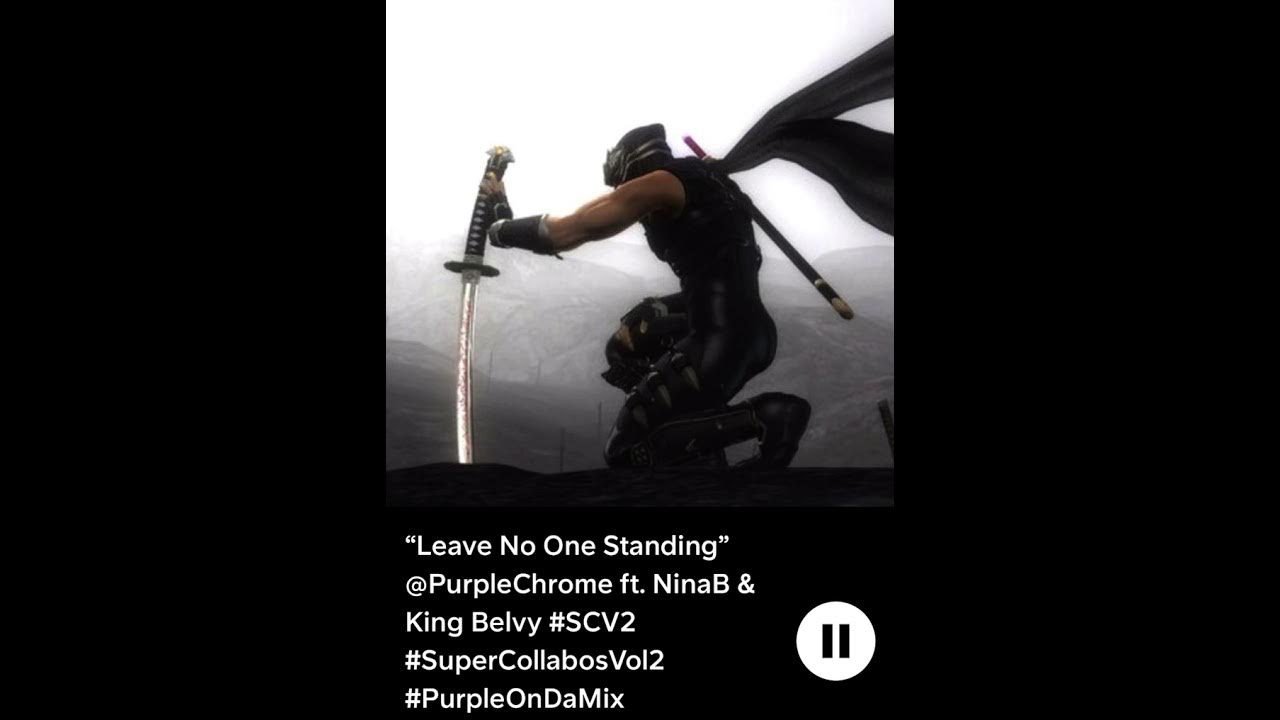 MasterMySong's tweet card. “Leave No One Standing” @PurpleChrome ft. Nina B & King Belvy #SCV2...