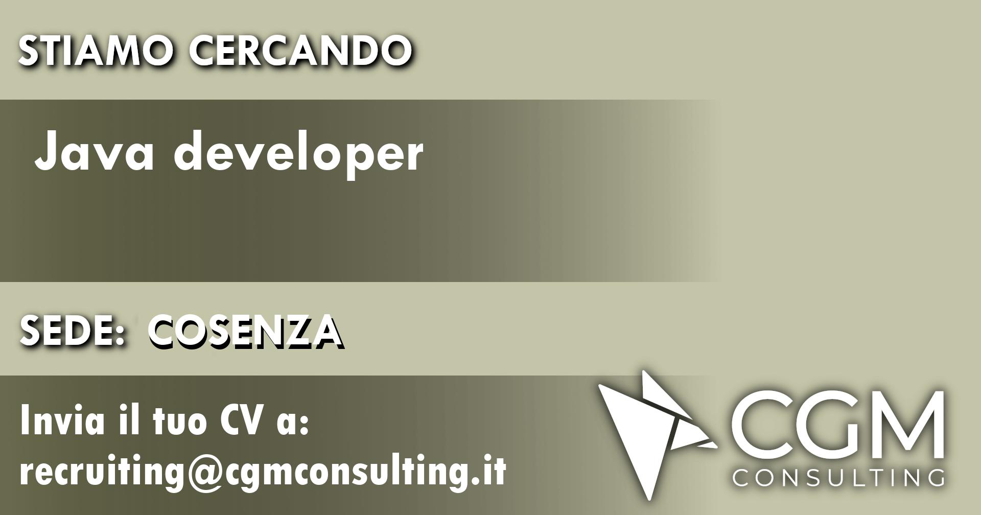 CGMConsulting's tweet card. CGM Consulting ricerca su Cosenza Java Developer da inserire su un progetto in ambito bancario. Esperienza: almeno 2/3 anni; Ottima attitudine al problem-solving e al lavoro in team; Competenze...