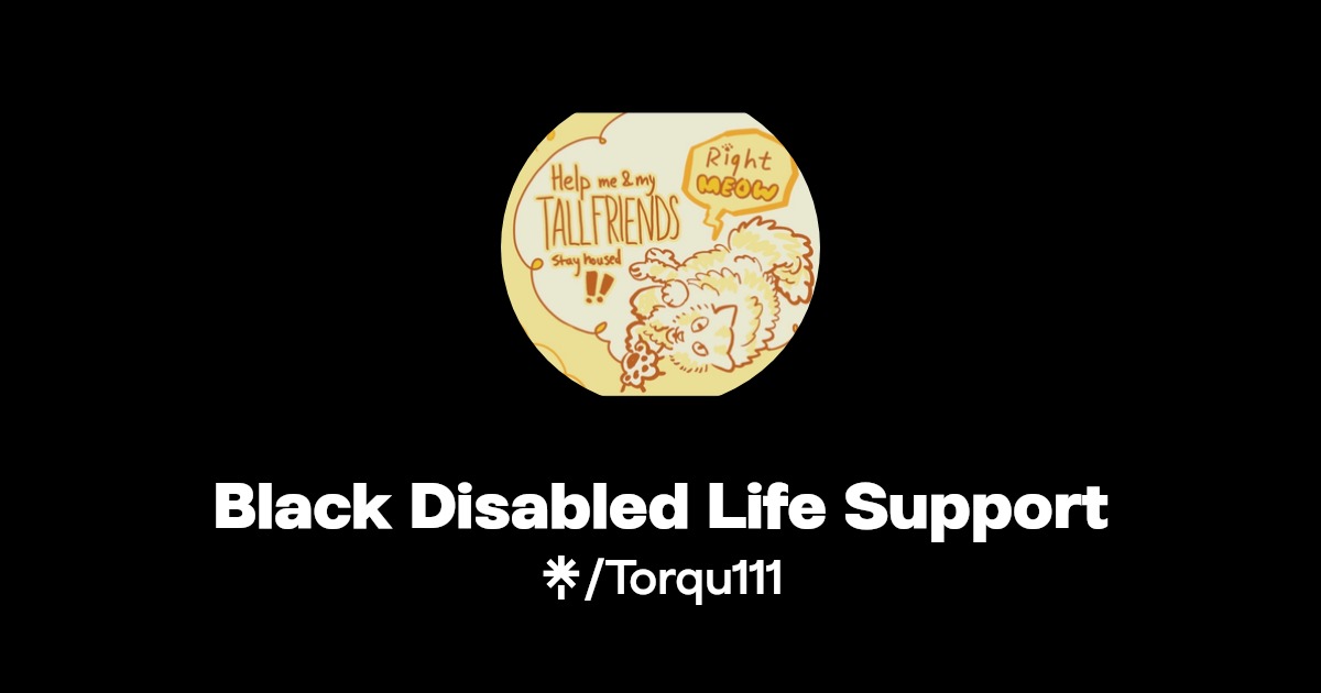 crowdfundng2liv's tweet card. Chronically ill black friends, homeless 2019-2021. I’ve crowdfunded for us since