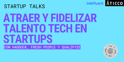 AticcoEcosystem's tweet card. ¿Cómo atraer y fidelizar talento tech en Startups? En esta #StartupTalks te lo contamos.