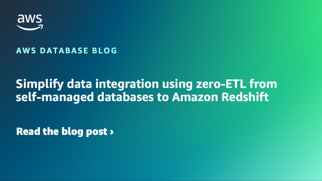 planetmysql's tweet card. In this post, we demonstrate how to set up a zero-ETL integration between self-managed databases such as MySQL, PostgreSQL, SQL Server, and Oracle to Amazon Redshift. The transactional data from the...