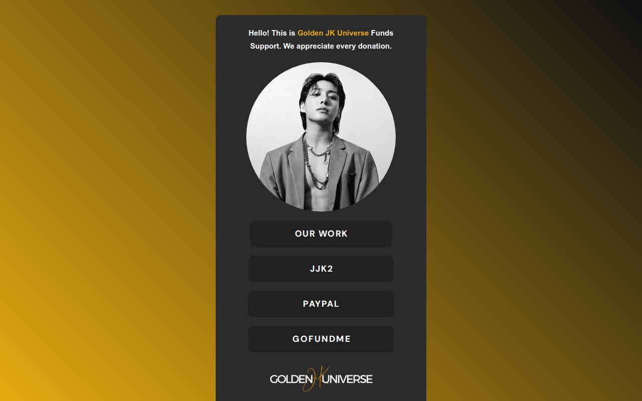 GoldenJKUnivers's tweet card. Hello! This is Golden Jungkook Universe's Funds Support.