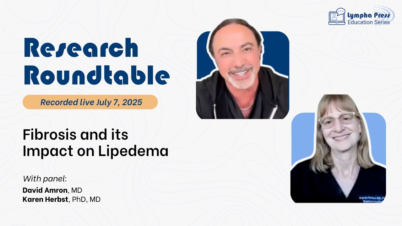 Lympha_Press's tweet card. Fibrosis and its Impact on Lipedema with Dr. David Amron