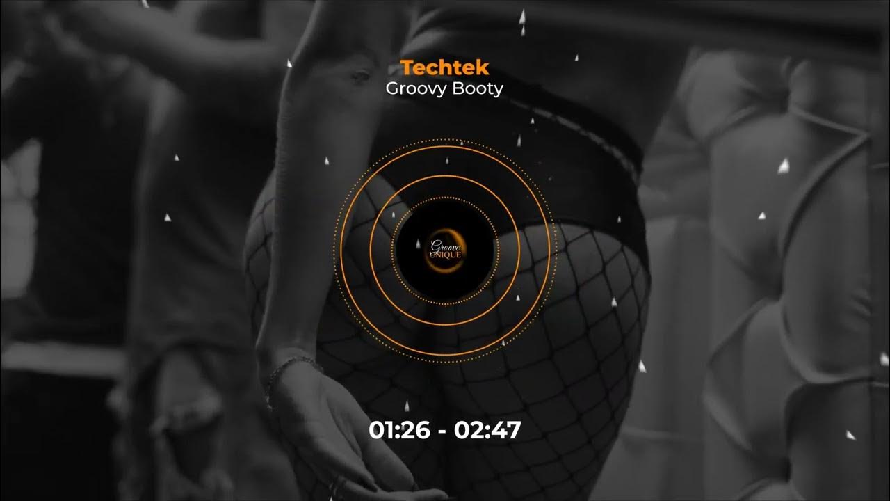 groove_unique's tweet card. Techtek - Groovy Booty