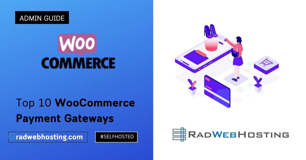 RadWebHosting's tweet card. This article provides the top 10 WooCommerce payment gateways for 2025.