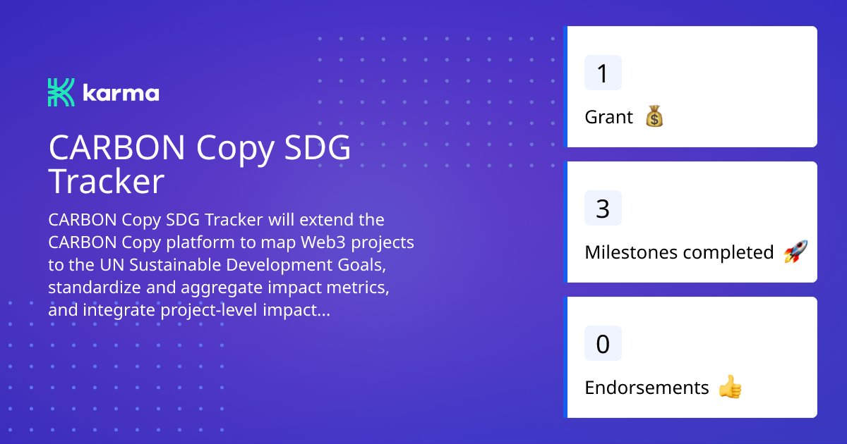 karmahq_'s tweet card. CARBON Copy SDG Tracker will extend the CARBON Copy platform to map Web3...
