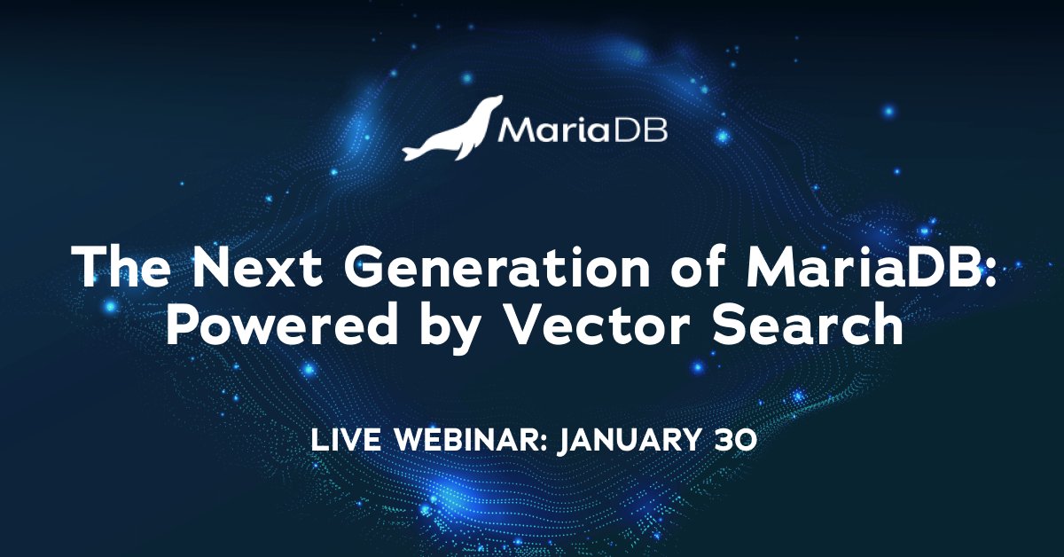 mariadb's tweet card. The Next Generation of MariaDB: Powered by Vector Search