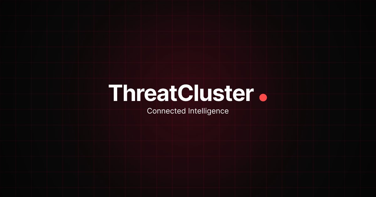 threatcluster's tweet card. Detailed threat intelligence cluster with related articles, entities, and IOCs.