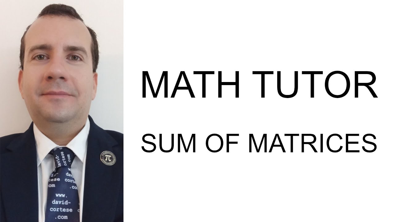 David_Cortese_'s tweet card. MATH TUTOR 🧮 SUM OF MATRICES