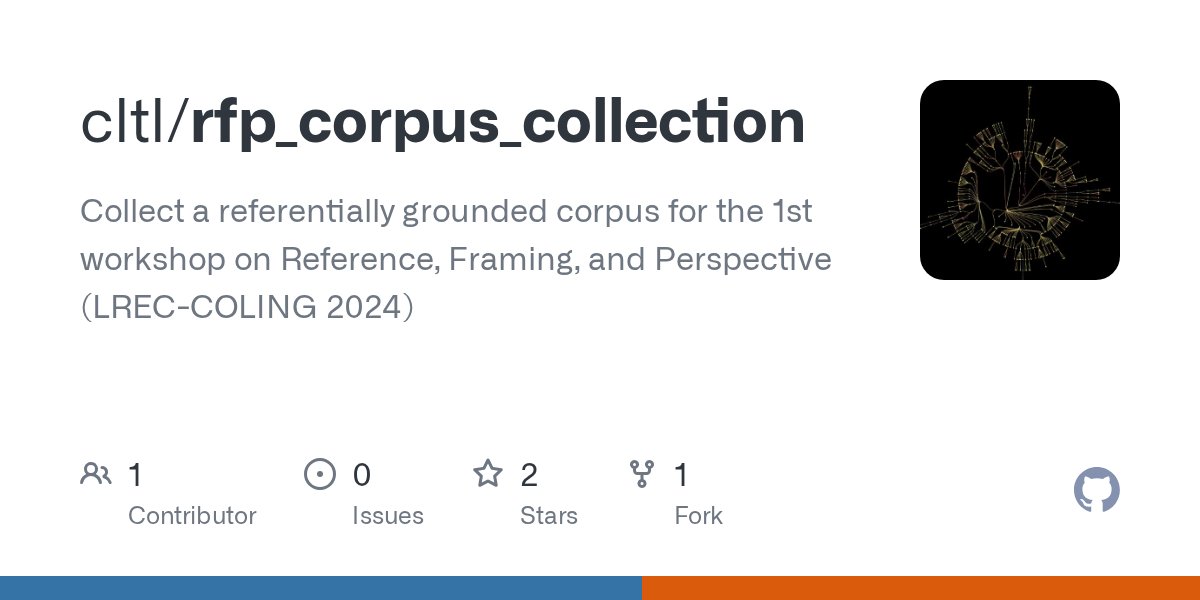 PiaSommerauer's tweet card. Collect a referentially grounded corpus for the 1st workshop on Reference, Framing, and Perspective (LREC-COLING 2024) - cltl/rfp_corpus_collection