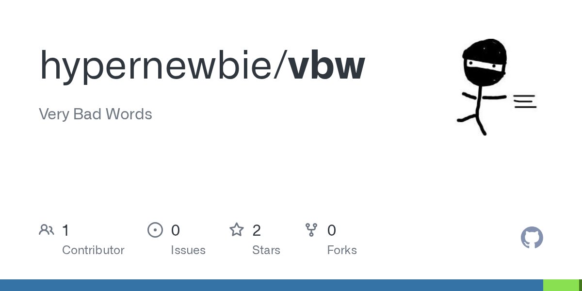 hypernewbie's tweet card. Very Bad Words. Contribute to hypernewbie/vbw development by creating an account on GitHub.