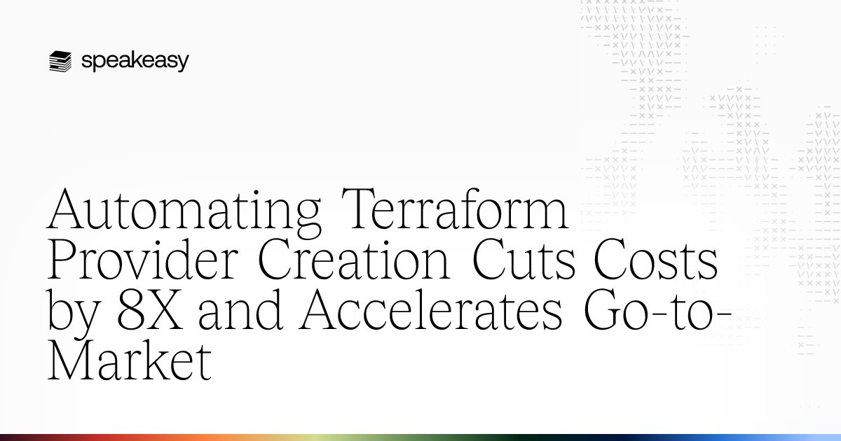 speakeasydev's tweet card. epilot leveraged Speakeasy to generate Terraform providers from their OpenAPI spec, saving $220K in development costs and eliminating ongoing maintenance.