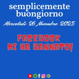 simonebarnaba21's tweet card. 🎙️ Semplicemente Buongiorno: Facebook mi ha Bannato!