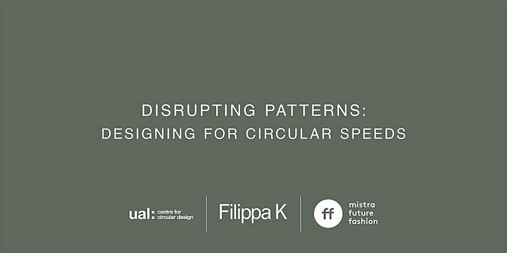 rlearley's tweet card. In partnership with University of the Arts London and Mistra Future Fashion, Filippa K presents the exhibition, DISRUPTING PATTERNS, taking the viewer on a journey of Circular Design Speeds in order...