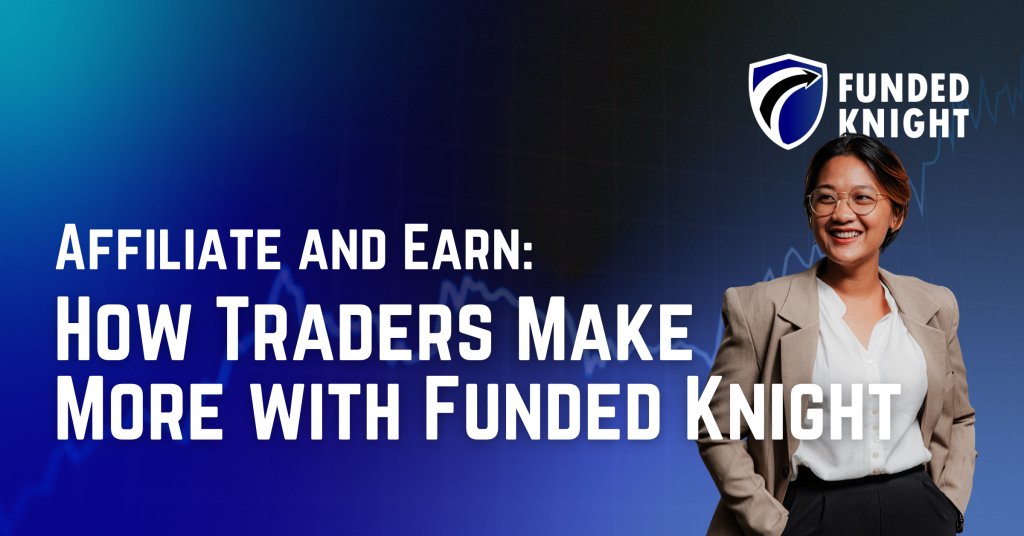 FundedKnight's tweet card. Thinking of earning some extra income alongside your trading journey? Funded Knight’s affiliate program offers a smart and flexible way to do just that.