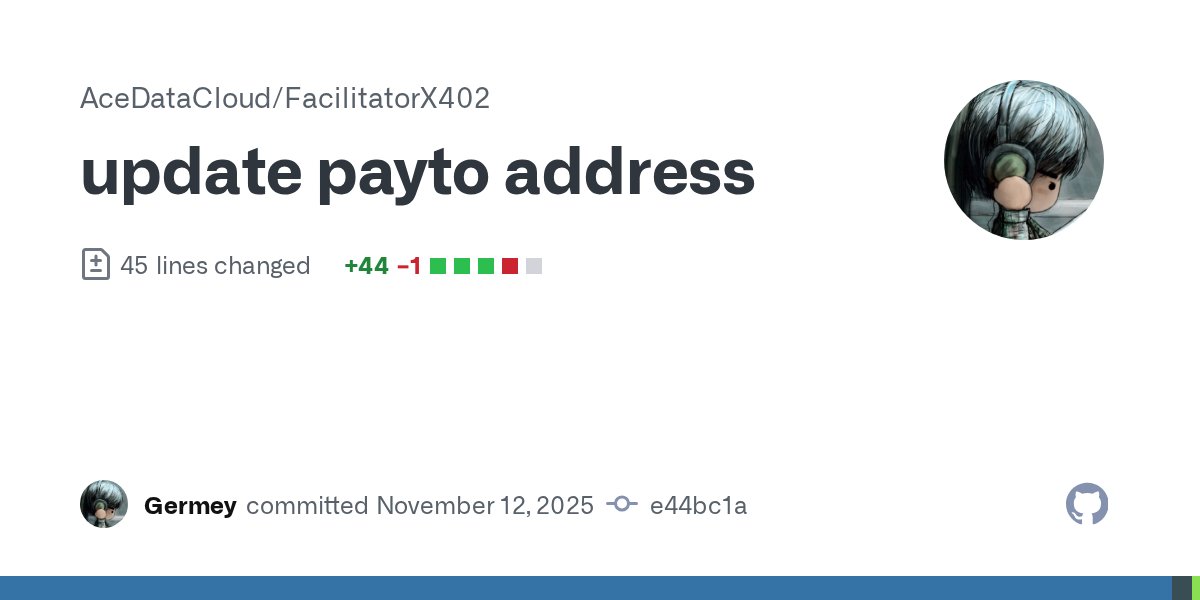 GermeyAce's tweet card. update payto address · AceDataCloud/FacilitatorX402@e44bc1a