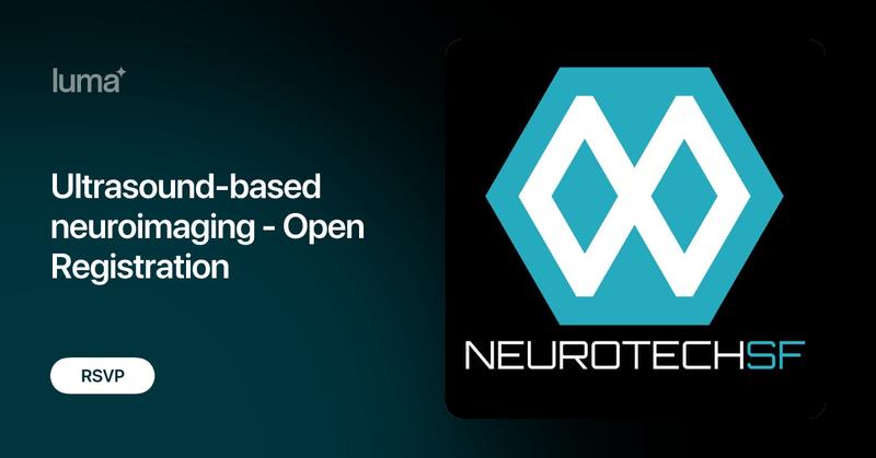 NeuroTechX's tweet card. Join us for this joint NeuroTechSF/tFUS Society technical workshop. Newcomers always welcome. Come learn about ultrasound-based non-invasive brain imaging…