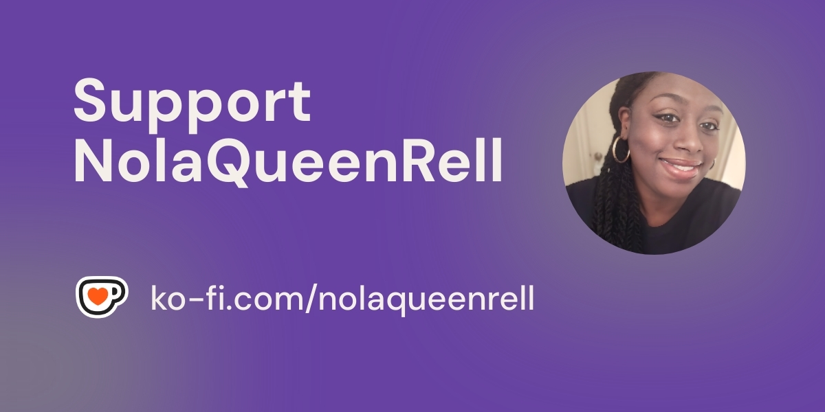 NolaQueenRell's tweet card. Become a supporter of NolaQueenRell today!