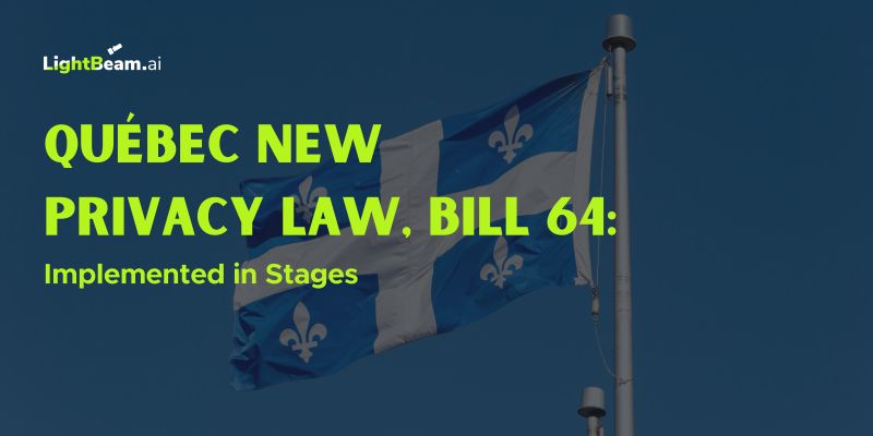 LightBeamAI's tweet card. 𝐐𝐮𝐞𝐛𝐞𝐜’𝐬 𝐍𝐞𝐰 𝐏𝐫𝐢𝐯𝐚𝐜𝐲 𝐋𝐚𝐰, 𝐁𝐢𝐥𝐥 𝟔𝟒, 𝐈𝐦𝐩𝐥𝐞𝐦𝐞𝐧𝐭𝐞𝐝 𝐢𝐧 𝐒𝐭𝐚𝐠𝐞𝐬 🔐 ⚖️ 👀 Quebec is gradually implementing its new privacy law, Bill 64, in a phased approach...