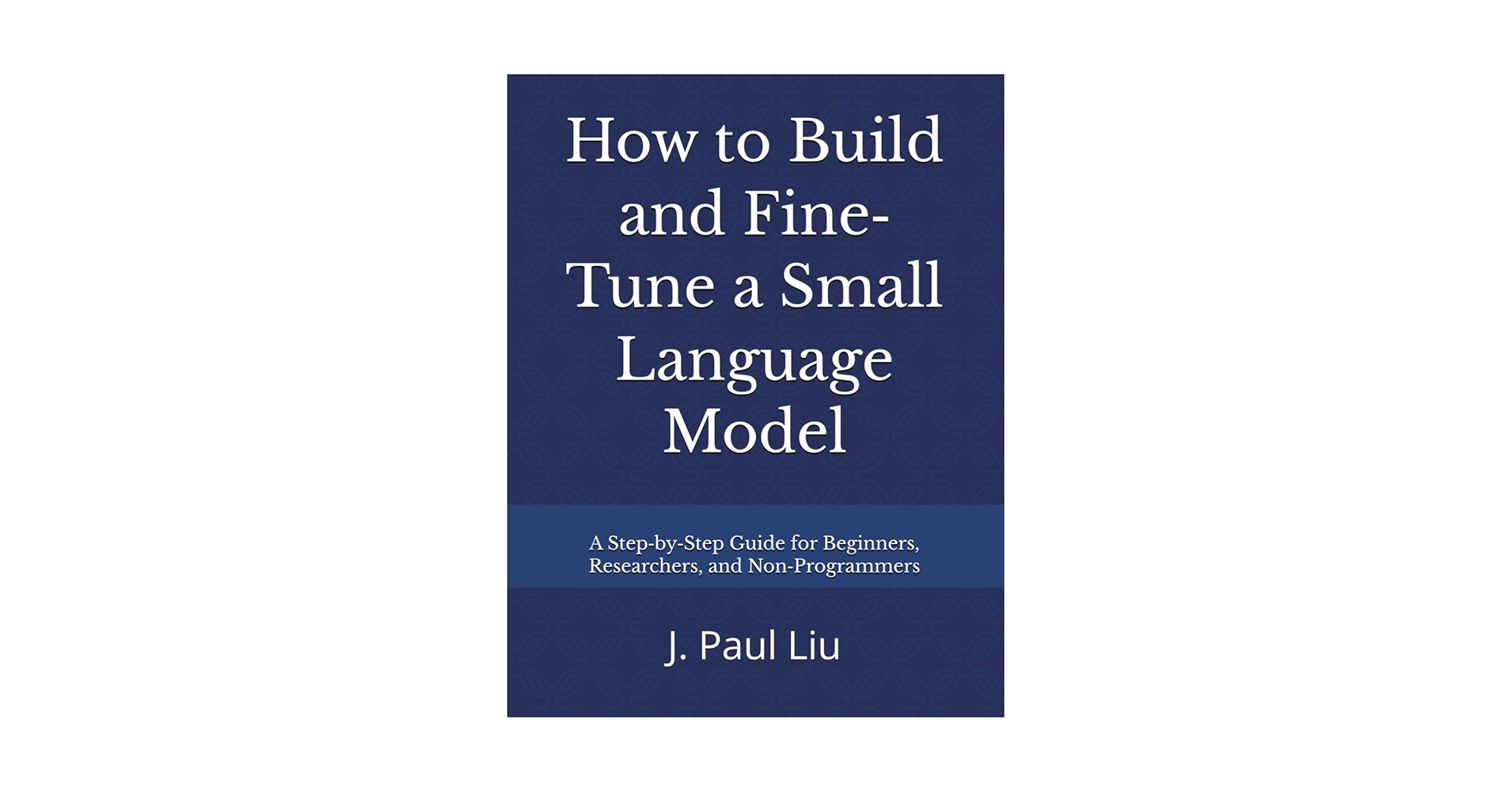 SourceToSink's tweet card. How to Build and Fine‐Tune a Small Language Model: A Step-by-Step Guide for Beginners, Researchers,...