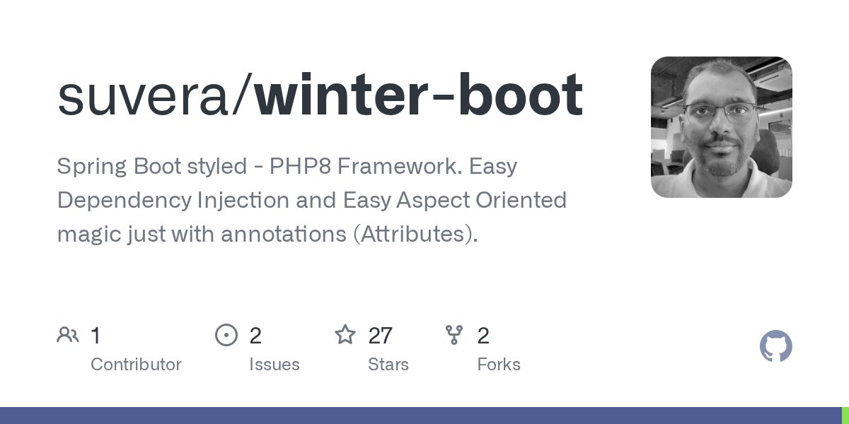 oss_php's tweet card. Spring Boot styled - PHP8 Framework. Easy Dependency Injection and Easy Aspect Oriented magic just with annotations (Attributes). - suvera/winter-boot