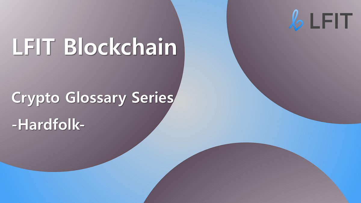 LifespanFIT's tweet card. Hello, this is LFIT.  In the LFIT Crypto Glossary Series, we break down key blockchain concepts to make them easier to understand.  Today…