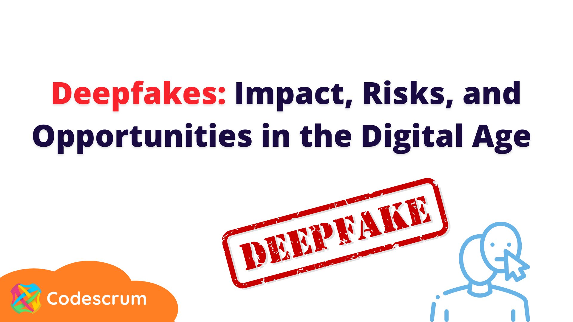 codescrum's tweet card. Deepfakes: Impact, Risks, and Opportunities in the Digital Age