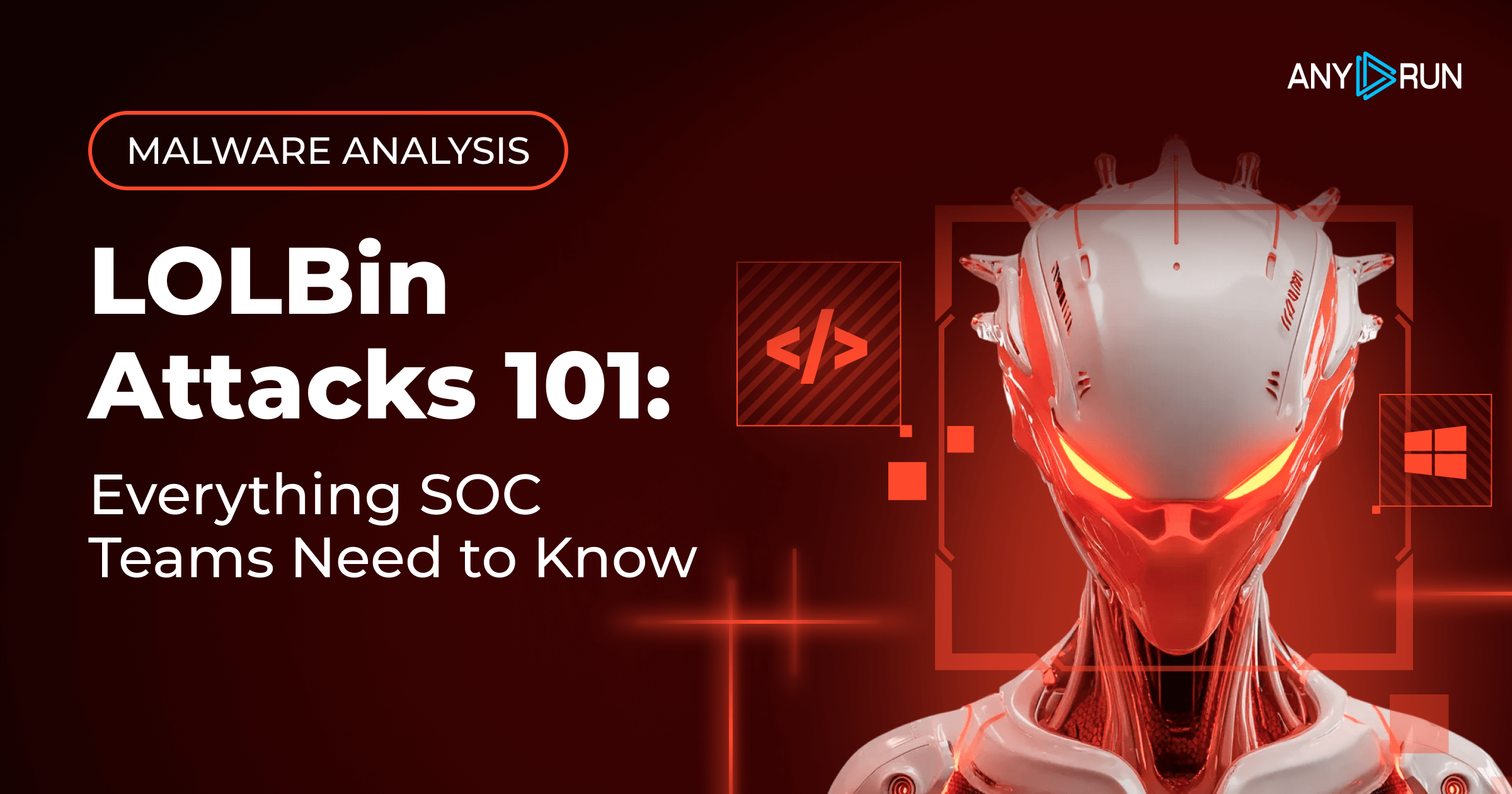 anyrun_app's tweet card. Learn how attackers misuse trusted Windows binaries and how SOC teams can spot LOLBin abuse early.